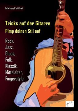 portada Tricks auf der Gitarre: Pimp Deinen Stil auf (en Alemán)