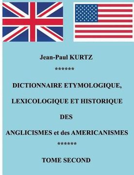 portada Dictionnaire Etymologique des Anglicismes et des Américanismes: Tome 2