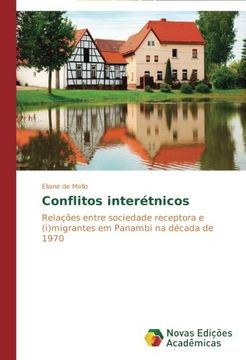 portada Conflitos interétnicos: Relações entre sociedade receptora e (i)migrantes em Panambi na década de 1970