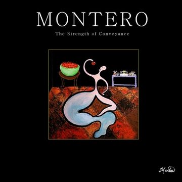 portada Montero: The Strength of Conveyance (en Inglés)