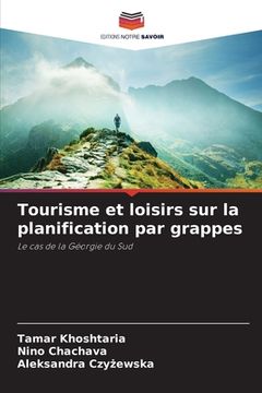 portada Tourisme et loisirs sur la planification par grappes (in French)