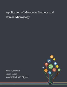 portada Application of Molecular Methods and Raman Microscopy