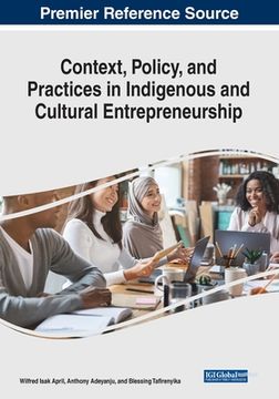 portada Context, Policy, and Practices in Indigenous and Cultural Entrepreneurship (en Inglés)