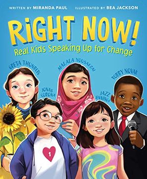 portada Right Now! Real Kids Speaking up for Change (en Inglés)