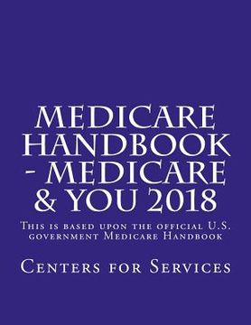 portada Medicare Handbook - Medicare & You 2018: This is the official U.S. government Medicare Handbook (en Inglés)