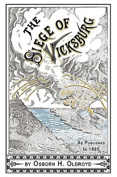 portada a soldier's story of the siege of vicksburg (en Inglés)