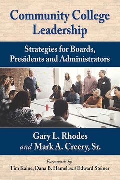 portada Community College Leadership: Strategies for Boards, Presidents and Administrators (en Inglés)