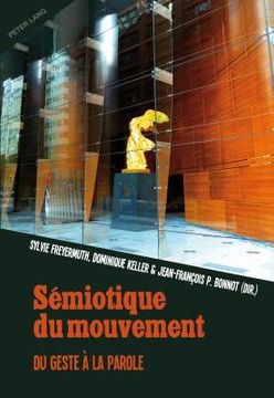 portada Sémiotique Du Mouvement: Du Geste À La Parole (en Francés)