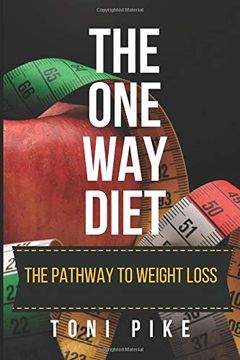 portada The one way Diet: The Pathway to Weight Loss (en Inglés)