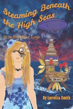 portada Steaming Beneath the High Seas: Star Sapphire Logs (en Inglés)