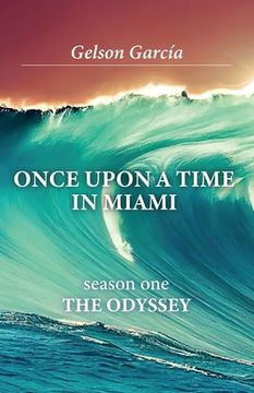 portada Once Upon A Time In Miami: season one THE ODYSSEY (en Inglés)