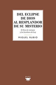 portada Del Eclipse de Dios al Resplandor de su Misterio: El Dios de Siempre y los Hombres de hoy (Gs) (in Spanish)