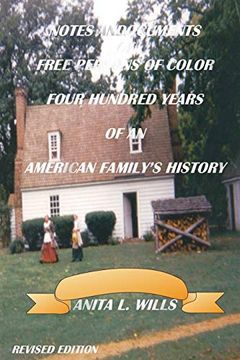 portada Notes and Documents of Free Persons of Color Four Hundred Years of an American Family's History Revised Edition (en Inglés)