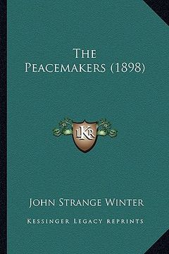 portada the peacemakers (1898) (en Inglés)