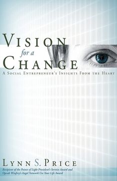 portada Vision for a Change: A Social Entrepreneur's Insights from the Heart (en Inglés)