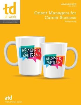 portada Orient Managers for Career Success (td at Work (Formerly Infoline)) (en Inglés)