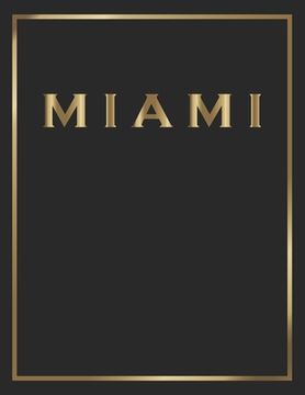 portada Miami: Gold and Black Decorative Book - Perfect for Coffee Tables, End Tables, Bookshelves, Interior Design & Home Staging Ad (en Inglés)