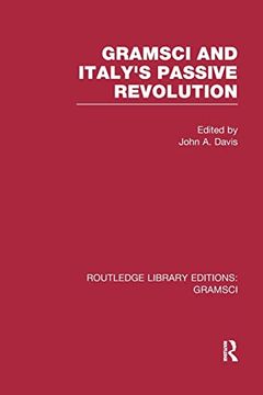 portada Gramsci (Rle: Gramsci): And Italy's Passive Revolution (en Inglés)