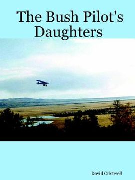 portada the bush pilot's daughters (en Inglés)