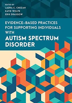 portada Evidence-Based Practices for Supporting Individuals With Autism Spectrum Disorder (Special Education Law, Policy, and Practice)