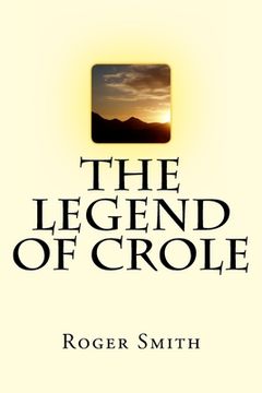 portada The Legend Of Crole (en Inglés)