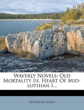 portada waverly novels: old mortality iii. heart of mid-lothian i... (in English)