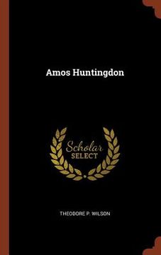 portada Amos Huntingdon (in English)