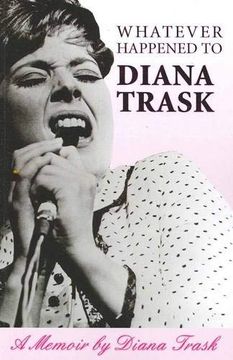 Libro Whatever Happened to Diana Trask A Memoir en Ingl s De