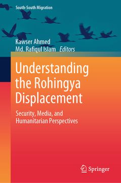 portada Understanding the Rohingya Displacement: Security, Media, and Humanitarian Perspectives (en Inglés)