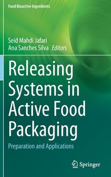portada Releasing Systems in Active Food Packaging: Preparation and Applications (en Inglés)