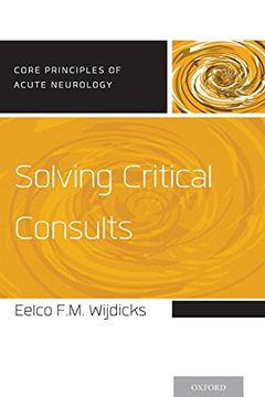 portada Solving Critical Consults (Core Principles of Acute Neurology) (en Inglés)