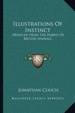 portada illustrations of instinct: deduced from the habits of british animals