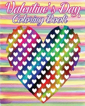 portada Valentine's Day Coloring Book: Valentine's Day Gifts (Happy Valentine's Day Coloring Book) 100 Pages (in English)