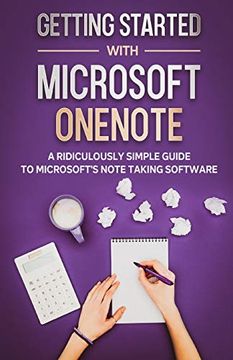 portada Getting Started With Microsoft Onenote: A Ridiculously Simple Guide to Microsoft'S Note Taking Software 