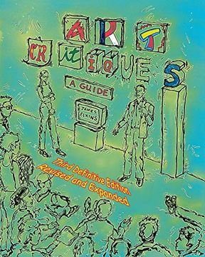 portada Art Critiques: A Guide. Third Definitive Edition Revised and Expanded (en Inglés)