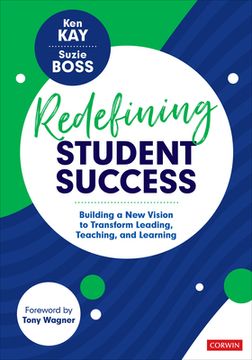 portada Redefining Student Success: Building a new Vision to Transform Leading, Teaching, and Learning 