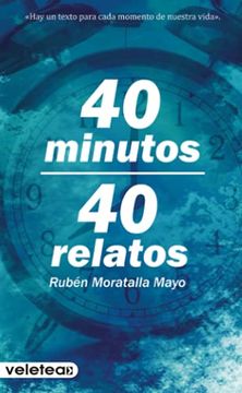 portada 40 Minutos, 40 Relatos (in Spanish)