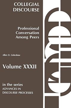 portada collegial discourse--professional conversation among peers (en Inglés)