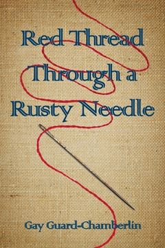portada Red Thread Through a Rusty Needle: Poems 