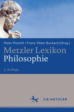 Metzler Lexikon Philosophie: Begriffe Und Definitionen (in German)