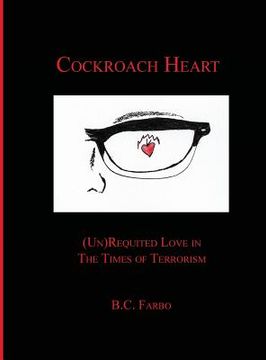 portada Cockroach Heart: (Un) Requited Love in The Times of Terrorism (en Inglés)