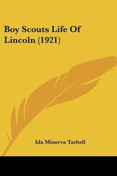 portada boy scouts life of lincoln (1921) (en Inglés)