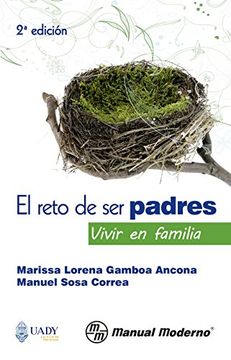 portada El reto de ser padres. Vivir en familia (Spanish Edition)