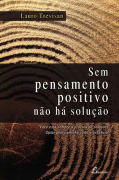 portada (PORT).SEM PENSAMENTO POSITIVO NAO HA SOLUCAO (2ªED)