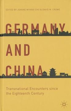 portada Germany and China: Transnational Encounters Since the Eighteenth Century (en Inglés)