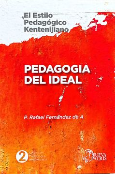 portada Colección Pedagogía Kentenijiana Tomo 2 Pedagogía del Ideal
