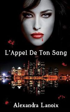 portada L'Appel De Ton Sang (en Francés)