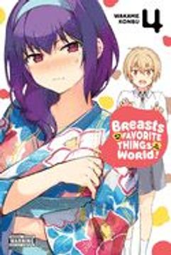 portada Breasts are my Favorite Things in the World! , Vol. 4 (in English)