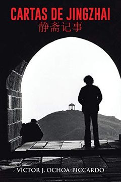 portada Cartas de Jingzhai (静斋记事): Reminiscencias Estudiantiles en China 1976-1981