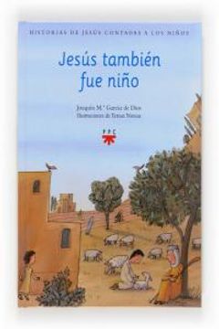 portada Jesús También fue Niño: 1 (Historias de Jesús Contadas a los Niños)